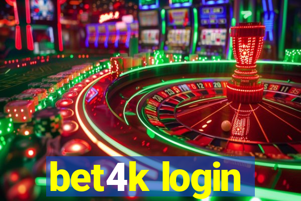 bet4k login